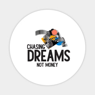 Chasing Dreams, Not Just Money: Inspirational Quotes Magnet